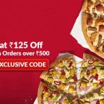 Pizza hut Loot deal flat 125 off coupon code